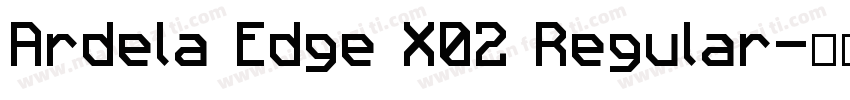 Ardela Edge X02 Regular字体转换